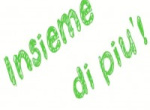Insieme di più!